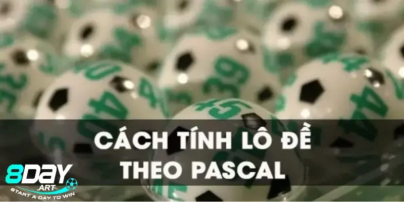 Hướng dẫn lô thủ cách tính lô đề theo pascal chuẩn